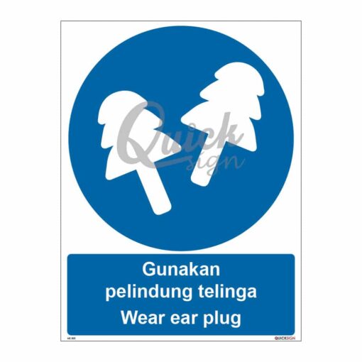 QUICKSIGN MANDATORY SIGNS - MS005 Wear ear plug