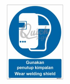 QUICKSIGN MANDATORY SIGNS - MS011 Wear welding shield