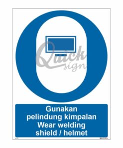 QUICKSIGN MANDATORY SIGNS - MS012 Wear welding shield / helmet