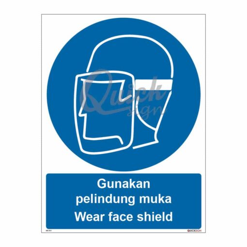 QUICKSIGN MANDATORY SIGNS - MS014 Wear face shield