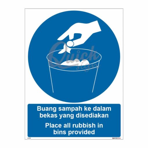 QUICKSIGN MANDATORY SIGNS - MS029 Place all rubbish in bins provided