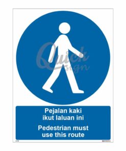 QUICKSIGN MANDATORY SIGNS - MS038 Pedestrian must use this route