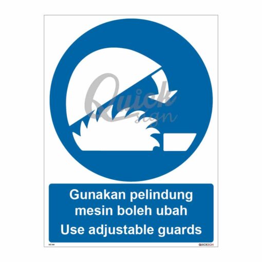 QUICKSIGN MANDATORY SIGNS - MS040 Use adjustable guards