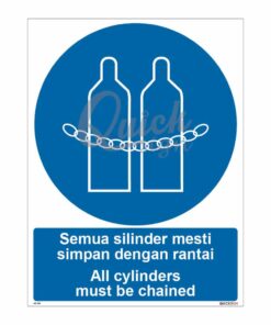 QUICKSIGN MANDATORY SIGNS - MS049 All cylinders must be chained