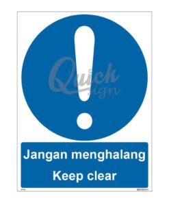 QUICKSIGN MANDATORY SIGNS - MS054 Keep clear