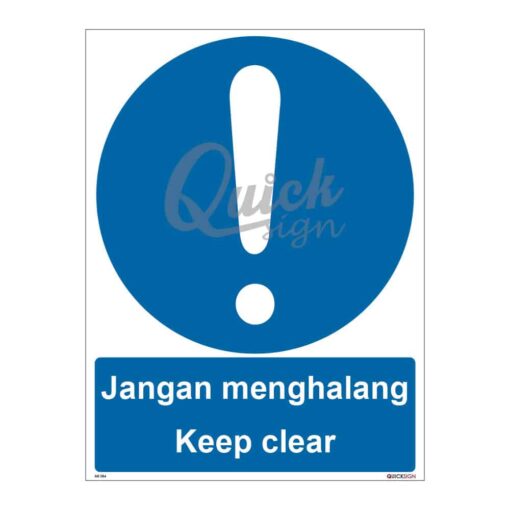 QUICKSIGN MANDATORY SIGNS - MS054 Keep clear