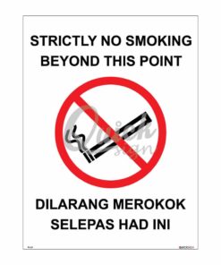 QUICKSIGN PROHIBITION SIGNS - PS007 STRICTLY NO SMOKING BEYOND THIS POINT