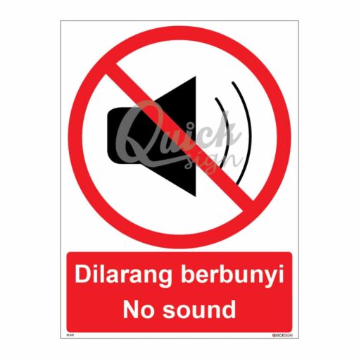 QUICKSIGN PROHIBITION SIGNS - PS019 No sound