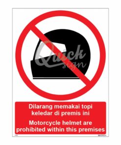 QUICKSIGN PROHIBITION SIGNS - PS021 Motorcycle helmets are prohibited within this premises