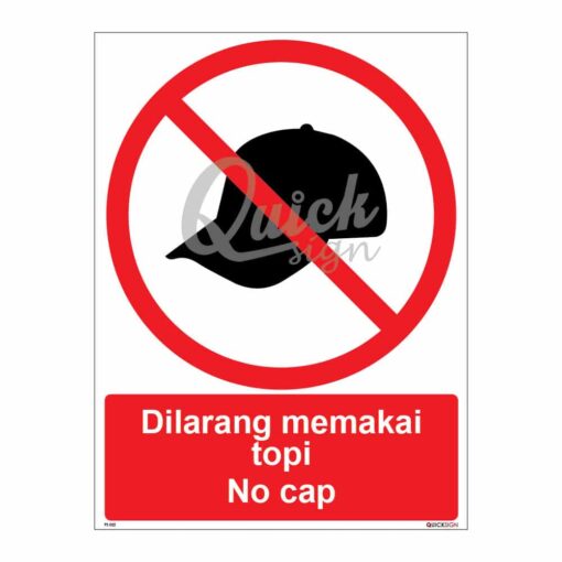 QUICKSIGN PROHIBITION SIGNS - PS022 No cap