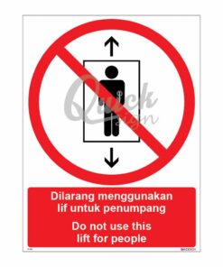 QUICKSIGN PROHIBITION SIGNS - PS031 Do not use this lift for people