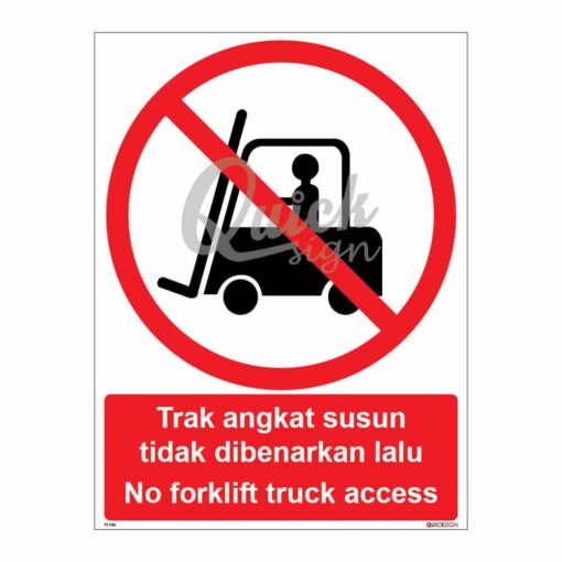 QUICKSIGN PROHIBITION SIGNS - PS036 No forklift truck access