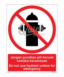 QUICKSIGN PROHIBITION SIGNS - PS040 Do not use hydrant unless for emergency