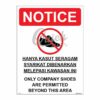 QUICKSIGN PROHIBITION SIGNS - PS048 ONLY COMPANY SHOES ARE PERMITTED BEYOND THIS AREA