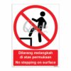 QUICKSIGN PROHIBITION SIGNS - PS057 No stepping on surface