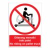 QUICKSIGN PROHIBITION SIGNS - PS059 No riding on pallet truck