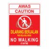 QUICKSIGN PROHIBITION SIGNS - PS075 CAUTION NO WALKING