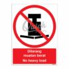 QUICKSIGN PROHIBITION SIGNS - PS077 No heavy load