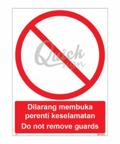 QUICKSIGN PROHIBITION SIGNS - PS083 Do not remove guards