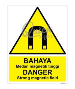 QUICKSIGN WARNING SIGNS - WS010 DANGER Strong magnetic field