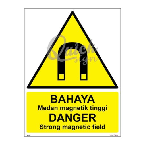 QUICKSIGN WARNING SIGNS - WS010 DANGER Strong magnetic field