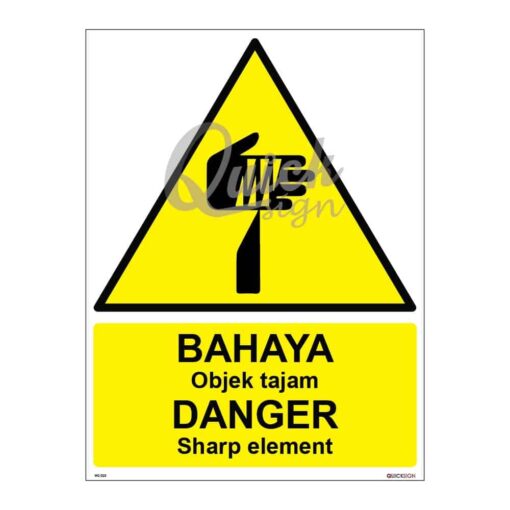 QUICKSIGN WARNING SIGNS - WS023 DANGER Sharp element